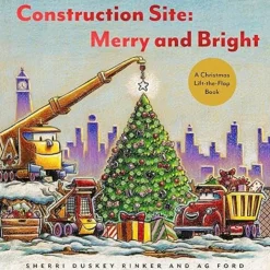 Raincoast Books Books>Construction Site: Merry and Bright