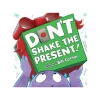 Raincoast Books Books>Don't Shake the Present! - Board Book