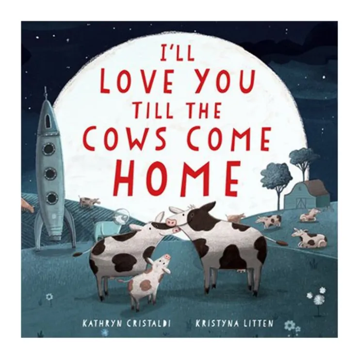 Harper Collins Canada Books|Books>I'll Love You Till the Cows Come Home Board Book