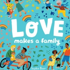 Penguin Random House Books>Love Makes a Family Book